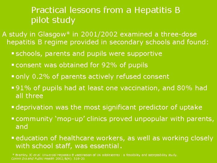 Practical lessons from a Hepatitis B pilot study A study in Glasgow* in 2001/2002