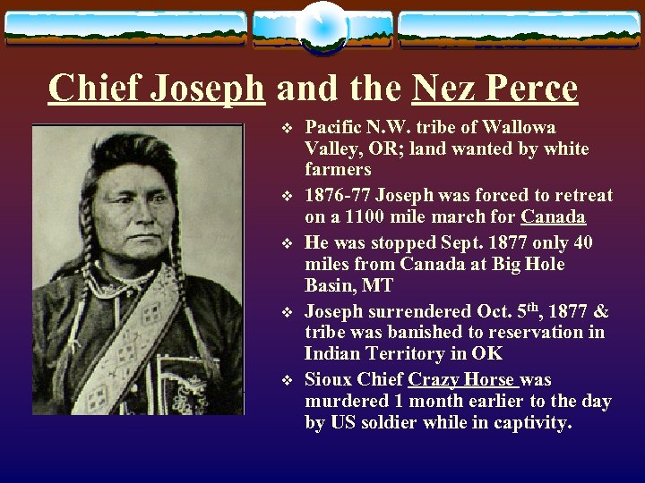 Chief Joseph and the Nez Perce v v v Pacific N. W. tribe of