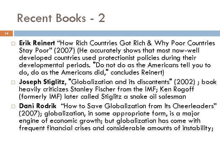 Recent Books - 2 14 Erik Reinert “How Rich Countries Got Rich & Why