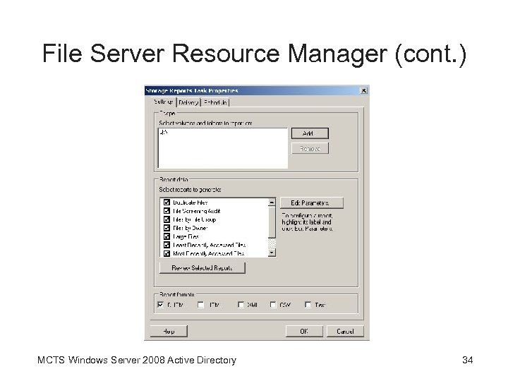 File Server Resource Manager (cont. ) MCTS Windows Server 2008 Active Directory 34 