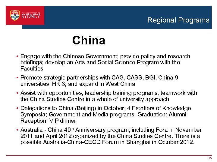 Regional Programs China • Engage with the Chinese Government; provide policy and research briefings;