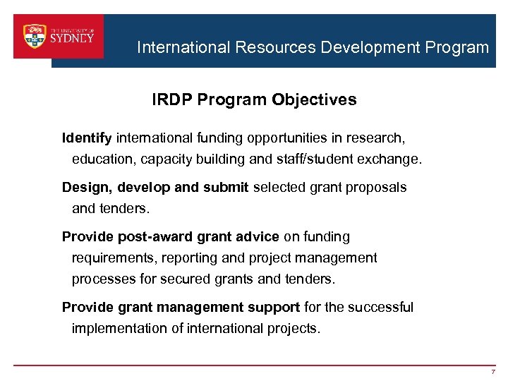 International Resources Development Program IRDP Program Objectives Identify international funding opportunities in research, education,