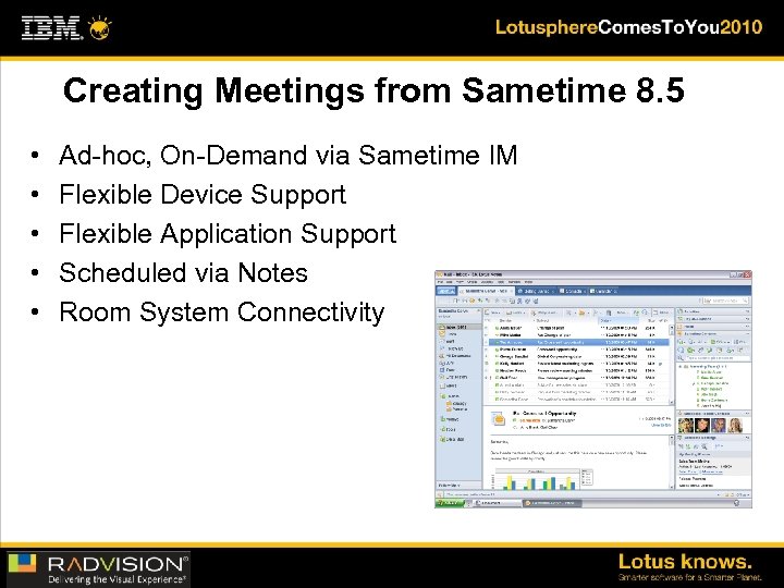 Creating Meetings from Sametime 8. 5 • • • Ad-hoc, On-Demand via Sametime IM