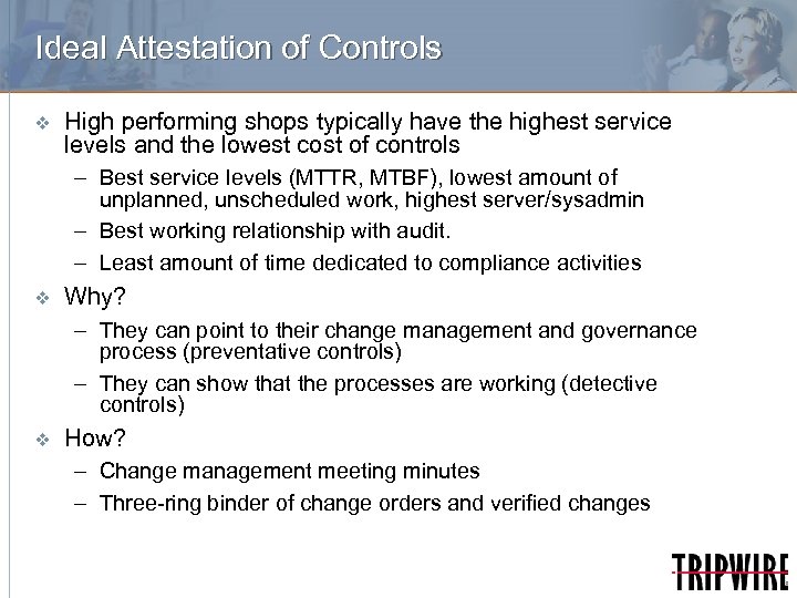 Ideal Attestation of Controls v High performing shops typically have the highest service levels