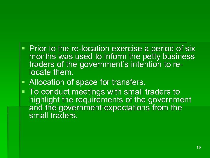 § Prior to the re-location exercise a period of six months was used to