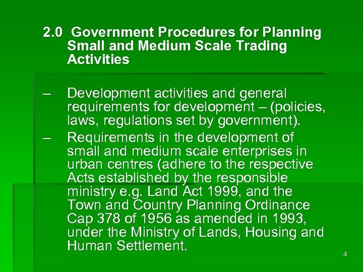 2. 0 Government Procedures for Planning Small and Medium Scale Trading Activities – –