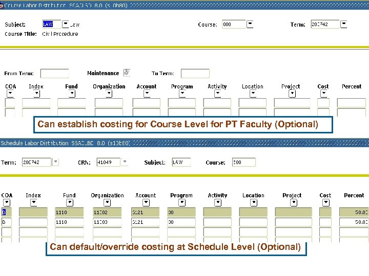 Can establish costing for Course Level for PT Faculty (Optional) Course ID 0391 Can