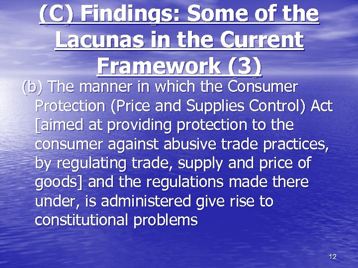 (C) Findings: Some of the Lacunas in the Current Framework (3) (b) The manner