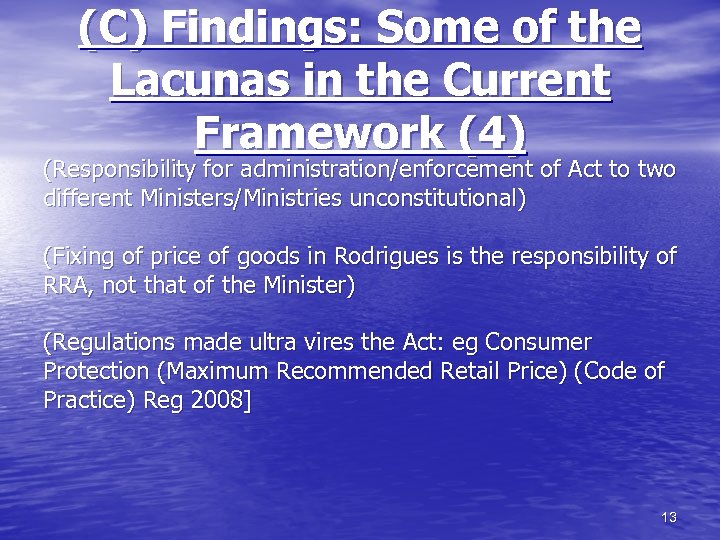 (C) Findings: Some of the Lacunas in the Current Framework (4) (Responsibility for administration/enforcement