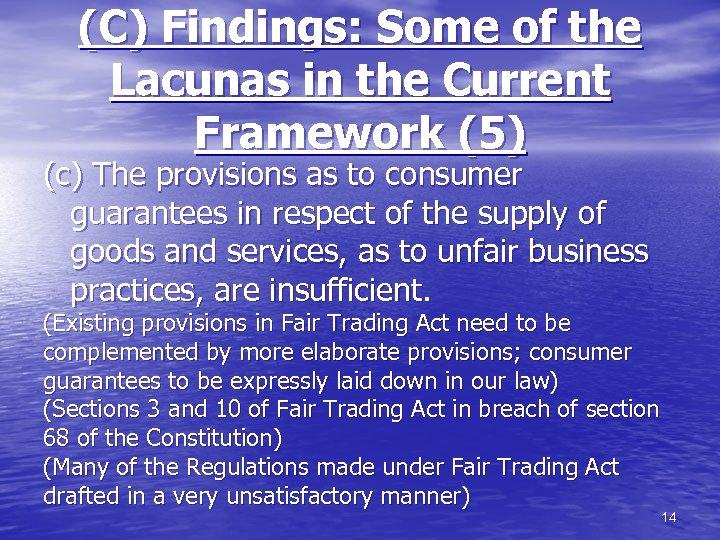 (C) Findings: Some of the Lacunas in the Current Framework (5) (c) The provisions