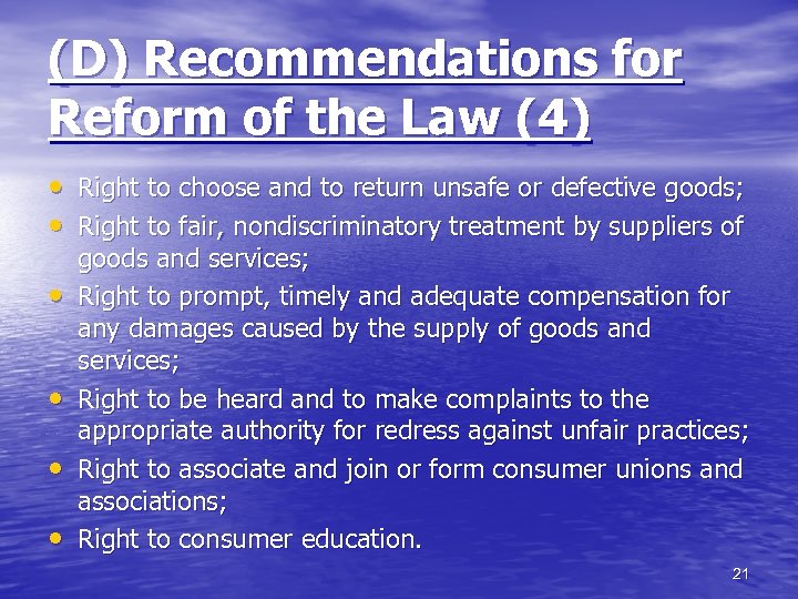 (D) Recommendations for Reform of the Law (4) • Right to choose and to