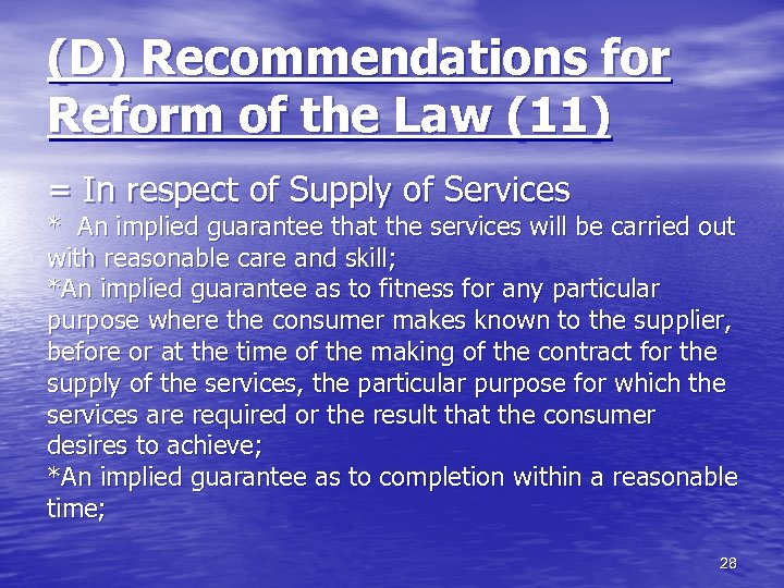 (D) Recommendations for Reform of the Law (11) = In respect of Supply of