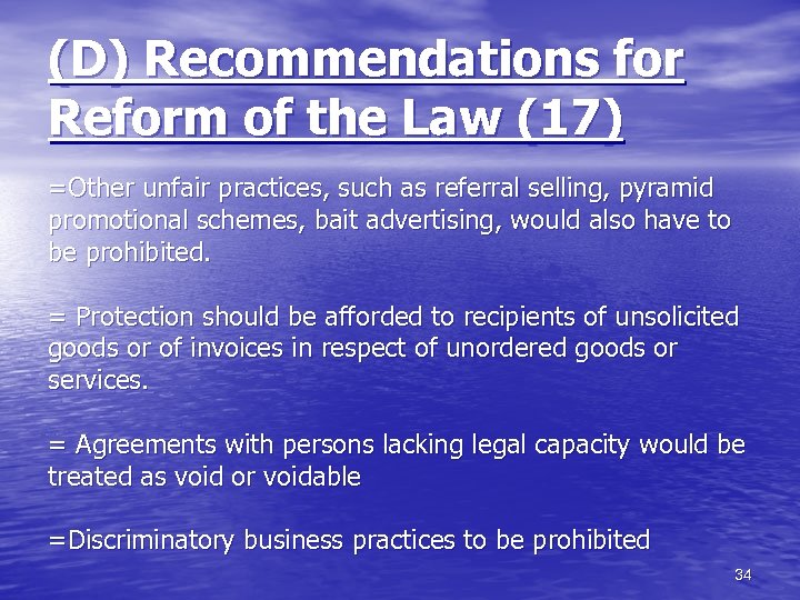 (D) Recommendations for Reform of the Law (17) =Other unfair practices, such as referral