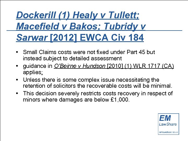 Dockerill (1) Healy v Tullett; Macefield v Bakos; Tubridy v Sarwar [2012] EWCA Civ