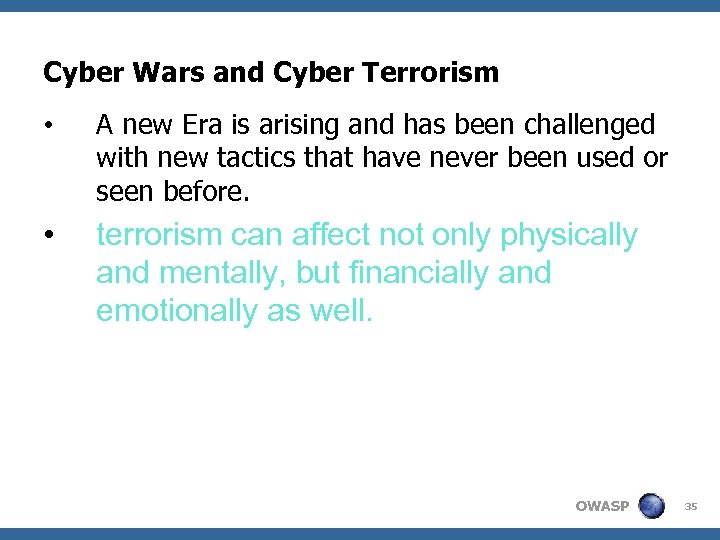 Cyber Wars and Cyber Terrorism • A new Era is arising and has been