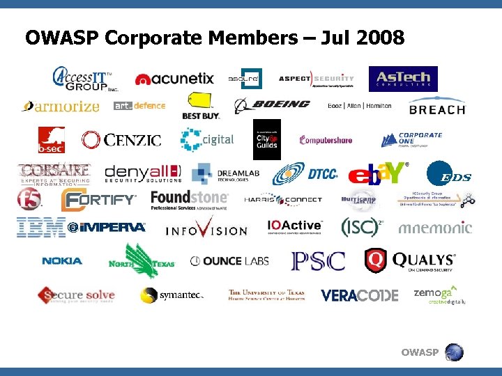OWASP Corporate Members – Jul 2008 OWASP 6 