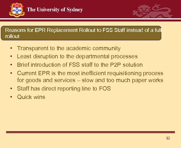 Reasons for EPR Replacement Rollout to FSS Staff instead of a full rollout •