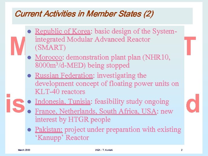 Current Activities in Member States (2) l l l March 2000 Republic of Korea: