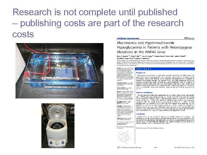 Research is not complete until published – publishing costs are part of the research