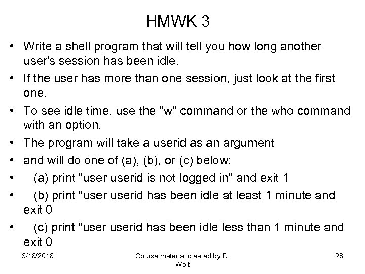 HMWK 3 • Write a shell program that will tell you how long another