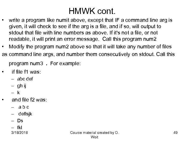 HMWK cont. • write a program like numit above, except that IF a command