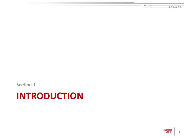 Section 1 INTRODUCTION 5 