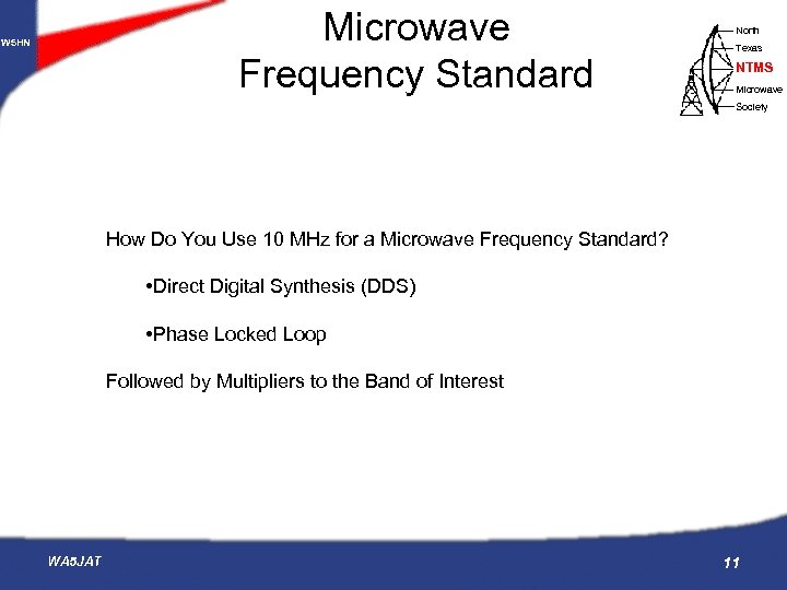 Microwave Frequency Standard W 5 HN North Texas NTMS Microwave Society How Do You