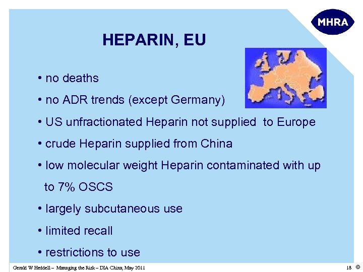 HEPARIN, EU • no deaths • no ADR trends (except Germany) • US unfractionated