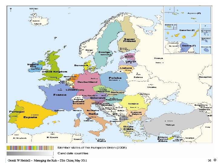 Gerald W Heddell – Managing the Risk – DIA China, May 2011 26 ©
