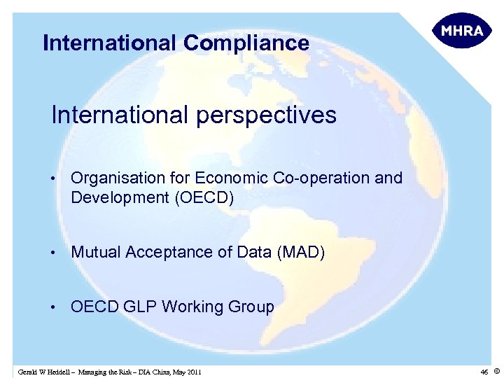 International Compliance International perspectives • Organisation for Economic Co-operation and Development (OECD) • Mutual