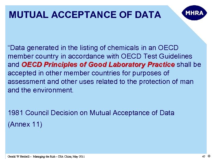 MUTUAL ACCEPTANCE OF DATA “Data generated in the listing of chemicals in an OECD