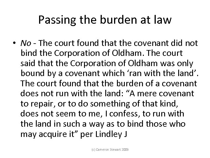 Passing the burden at law • No - The court found that the covenant