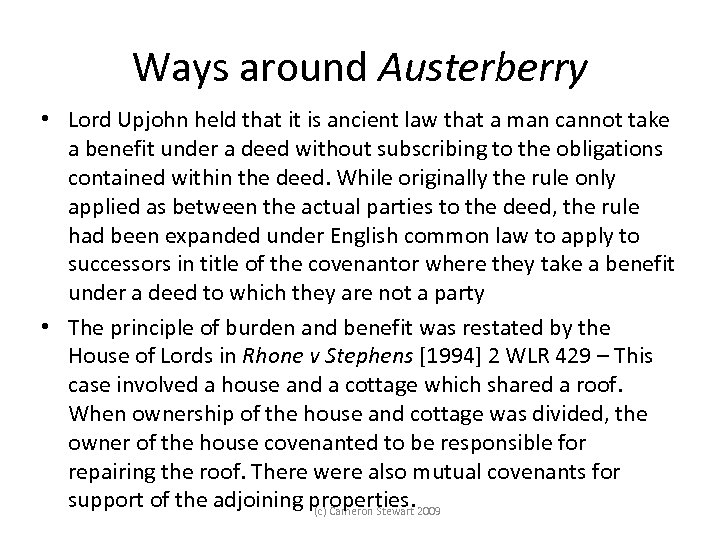 Ways around Austerberry • Lord Upjohn held that it is ancient law that a
