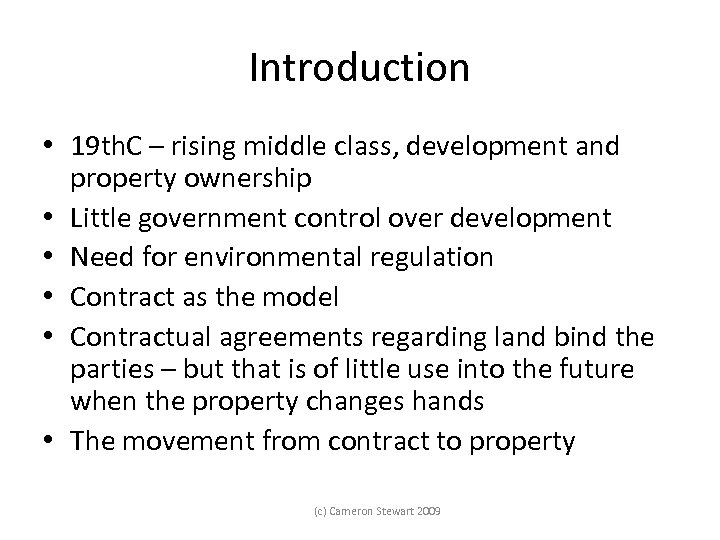 Introduction • 19 th. C – rising middle class, development and property ownership •