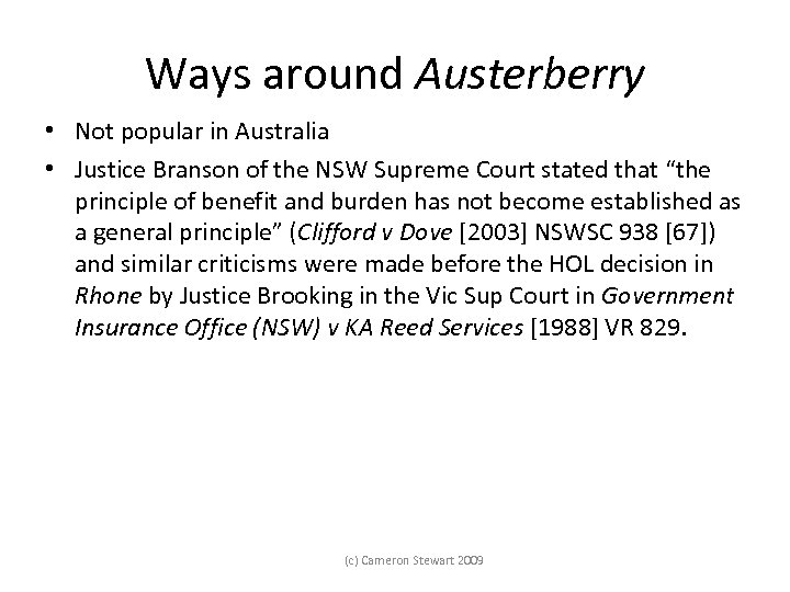 Ways around Austerberry • Not popular in Australia • Justice Branson of the NSW