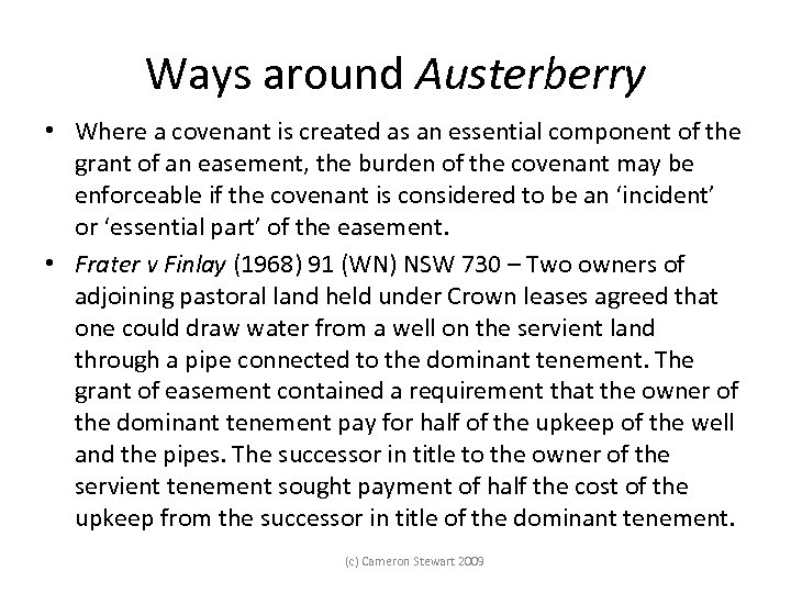 Ways around Austerberry • Where a covenant is created as an essential component of