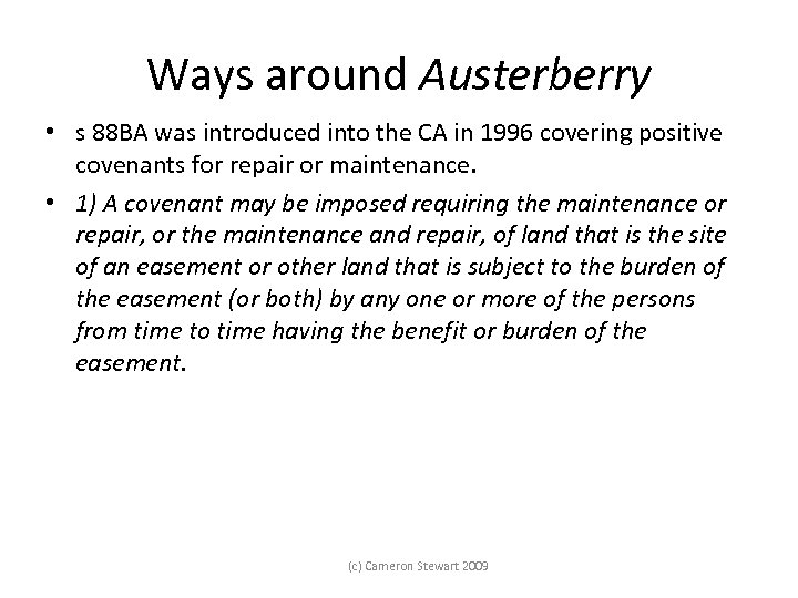 Ways around Austerberry • s 88 BA was introduced into the CA in 1996
