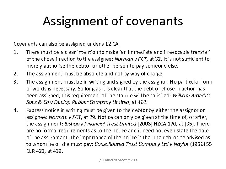 Assignment of covenants Covenants can also be assigned under s 12 CA 1. There