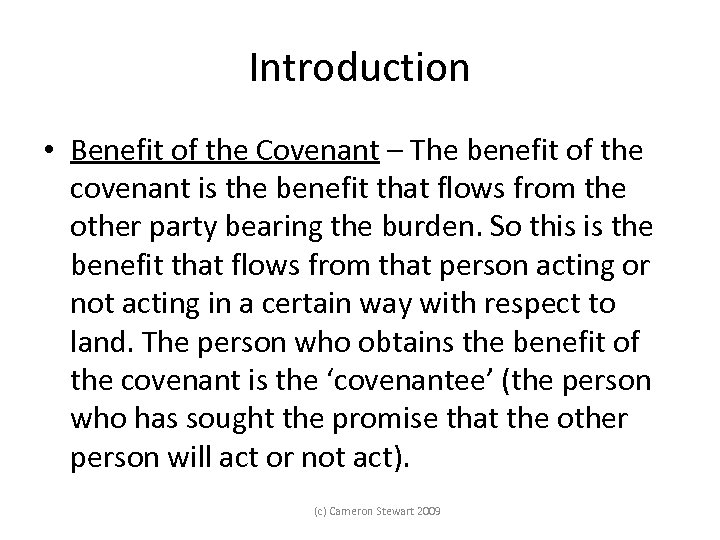 Introduction • Benefit of the Covenant – The benefit of the covenant is the