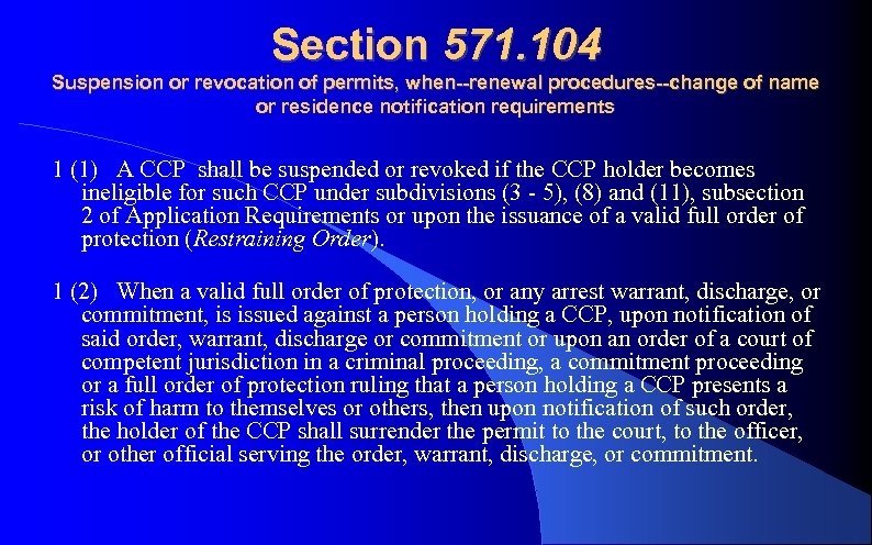 Section 571. 104 Suspension or revocation of permits, when--renewal procedures--change of name or residence