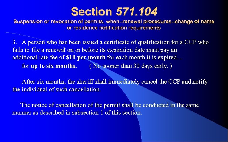 Section 571. 104 Suspension or revocation of permits, when--renewal procedures--change of name or residence