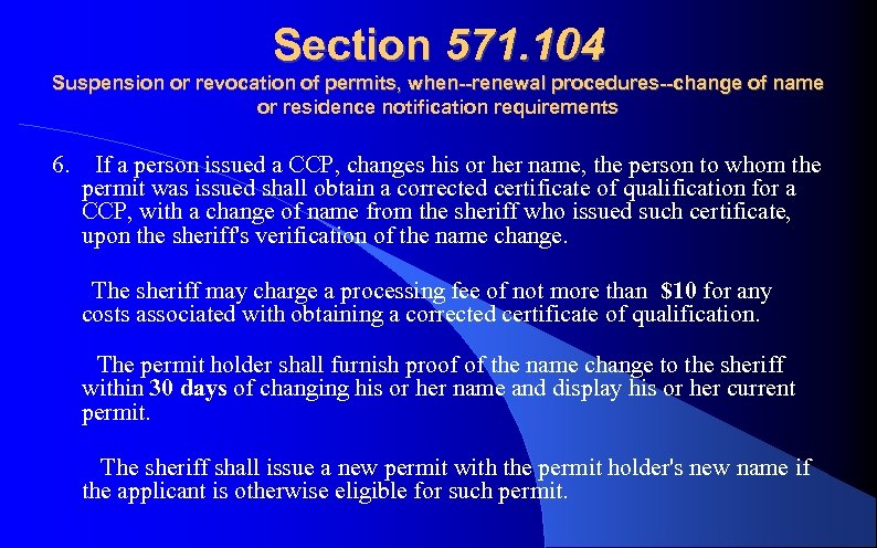 Section 571. 104 Suspension or revocation of permits, when--renewal procedures--change of name or residence
