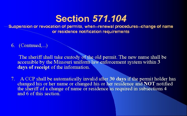 Section 571. 104 Suspension or revocation of permits, when--renewal procedures--change of name or residence