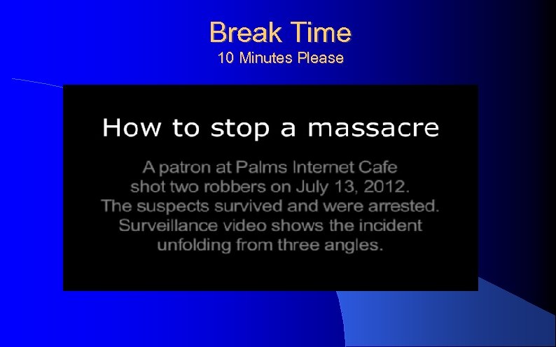 Break Time 10 Minutes Please 