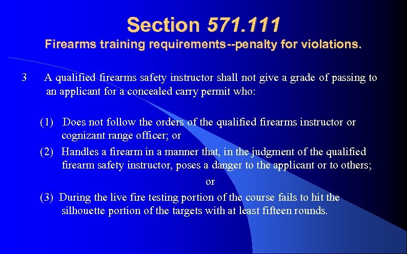 Section 571. 111 Firearms training requirements--penalty for violations. 3 A qualified firearms safety instructor
