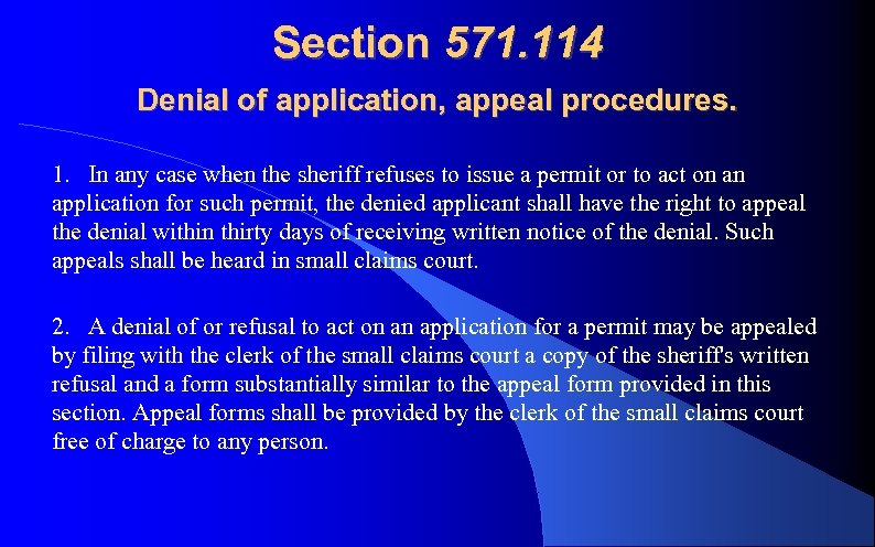 Section 571. 114 Denial of application, appeal procedures. 1. In any case when the