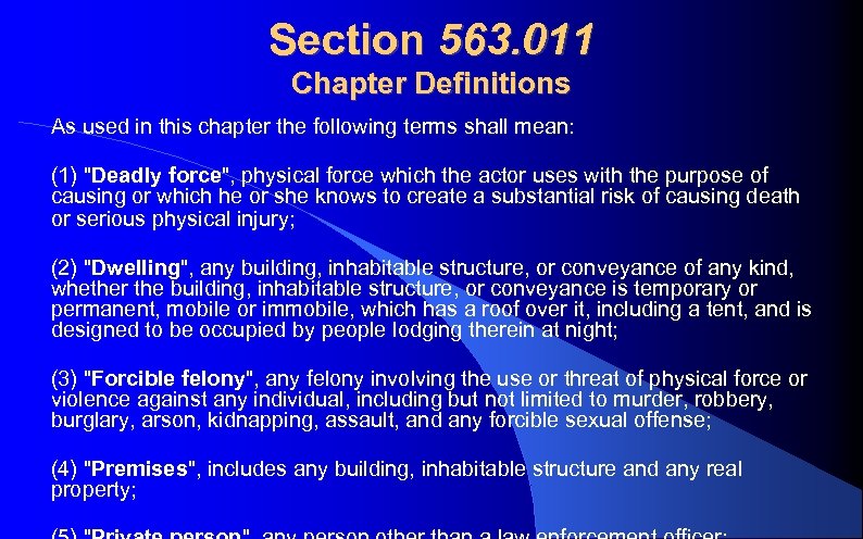 Section 563. 011 Chapter Definitions As used in this chapter the following terms shall