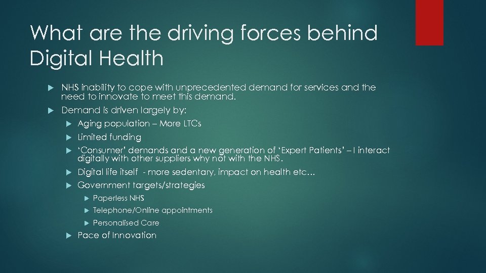 What are the driving forces behind Digital Health NHS inability to cope with unprecedented