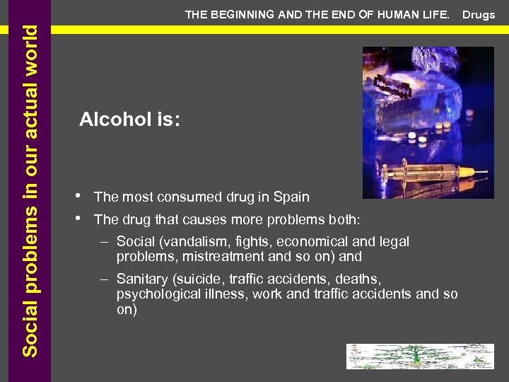 Social problems in our actual world THE BEGINNING AND THE END OF HUMAN LIFE.