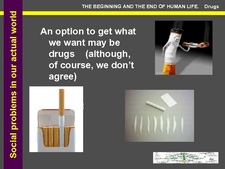 Social problems in our actual world THE BEGINNING AND THE END OF HUMAN LIFE.